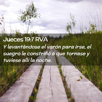 Picture 02 - Jueces 19:7 RVA - Y levantándose el varón para irse, el suegro le - Bible Verse Picture