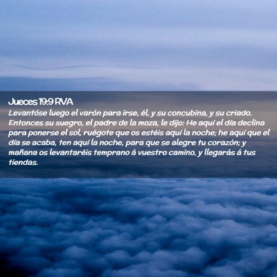 Picture 02 - Jueces 19:9 RVA - Levantóse luego el varón para irse, él, y su - Bible Verse Picture