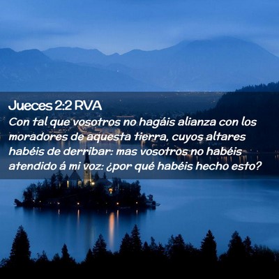 Picture 02 - Jueces 2:2 RVA - Con tal que vosotros no hagáis alianza con los - Bible Verse Picture