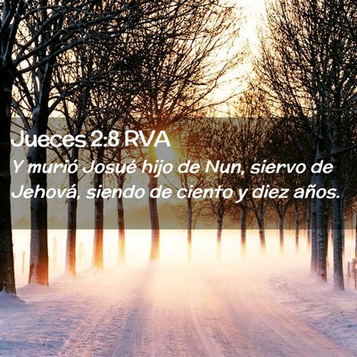Picture 02 - Jueces 2:8 RVA - Y murió Josué hijo de Nun, siervo de Jehová, - Bible Verse Picture