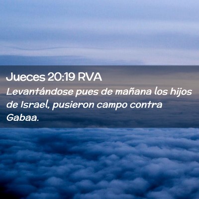 Picture 02 - Jueces 20:19 RVA - Levantándose pues de mañana los hijos de - Bible Verse Picture