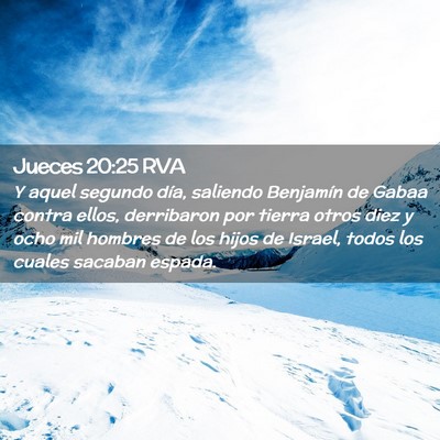 Picture 02 - Jueces 20:25 RVA - Y aquel segundo día, saliendo Benjamín de Gabaa - Bible Verse Picture