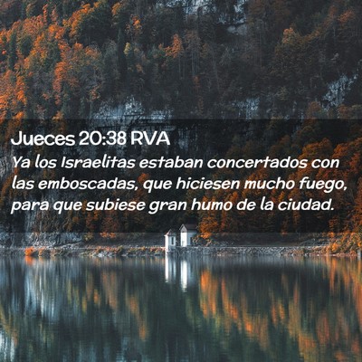 Picture 02 - Jueces 20:38 RVA - Ya los Israelitas estaban concertados con las - Bible Verse Picture