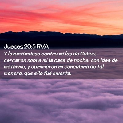 Picture 02 - Jueces 20:5 RVA - Y levantándose contra mí los de Gabaa, cercaron - Bible Verse Picture
