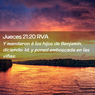 Picture 02 - Jueces 21:20 RVA - Y mandaron á los hijos de Benjamín, diciendo: - Bible Verse Picture