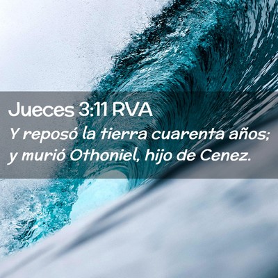 Picture 02 - Jueces 3:11 RVA - Y reposó la tierra cuarenta años; y murió - Bible Verse Picture