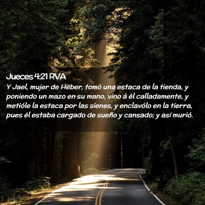 Picture 02 - Jueces 4:21 RVA - Y Jael, mujer de Heber, tomó una estaca de la - Bible Verse Picture