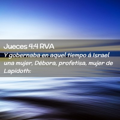Picture 02 - Jueces 4:4 RVA - Y gobernaba en aquel tiempo á Israel una mujer, - Bible Verse Picture