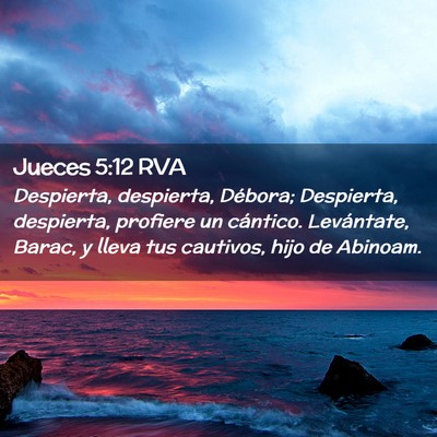 Picture 02 - Jueces 5:12 RVA - Despierta, despierta, Débora; Despierta, - Bible Verse Picture