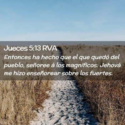 Picture 02 - Jueces 5:13 RVA - Entonces ha hecho que el que quedó del pueblo, - Bible Verse Picture