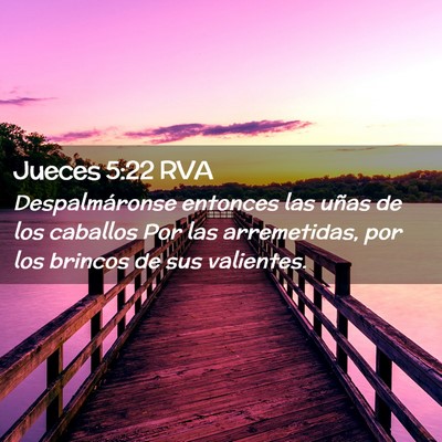 Picture 02 - Jueces 5:22 RVA - Despalmáronse entonces las uñas de los caballos - Bible Verse Picture