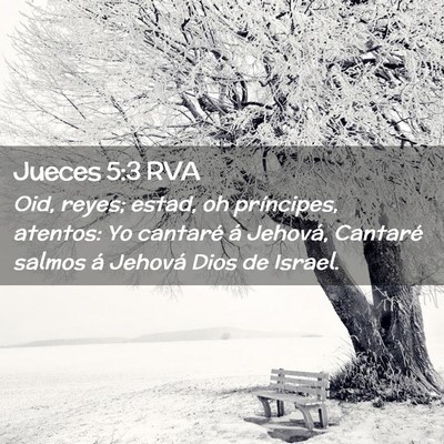Picture 02 - Jueces 5:3 RVA - Oid, reyes; estad, oh príncipes, atentos: Yo - Bible Verse Picture