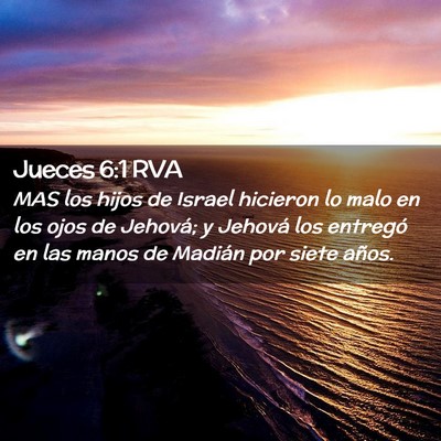 Picture 02 - Jueces 6:1 RVA - MAS los hijos de Israel hicieron lo malo en los - Bible Verse Picture