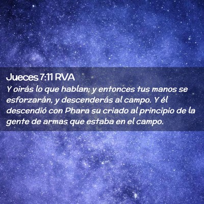 Picture 02 - Jueces 7:11 RVA - Y oirás lo que hablan; y entonces tus manos se - Bible Verse Picture