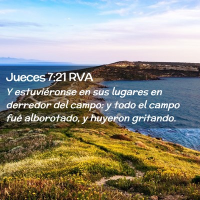 Picture 02 - Jueces 7:21 RVA - Y estuviéronse en sus lugares en derredor del - Bible Verse Picture