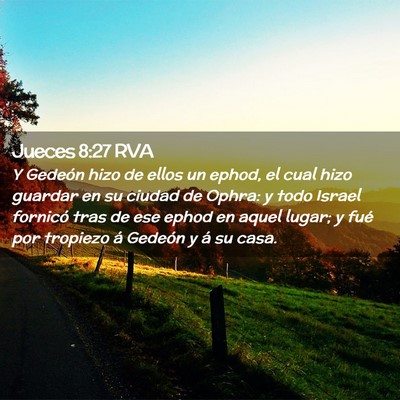 Picture 02 - Jueces 8:27 RVA - Y Gedeón hizo de ellos un ephod, el cual hizo - Bible Verse Picture