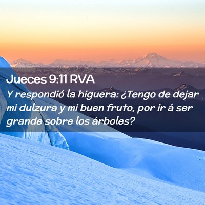 Picture 02 - Jueces 9:11 RVA - Y respondió la higuera: ¿Tengo de dejar mi - Bible Verse Picture