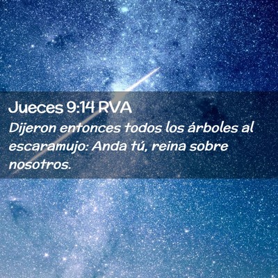 Picture 02 - Jueces 9:14 RVA - Dijeron entonces todos los árboles al - Bible Verse Picture