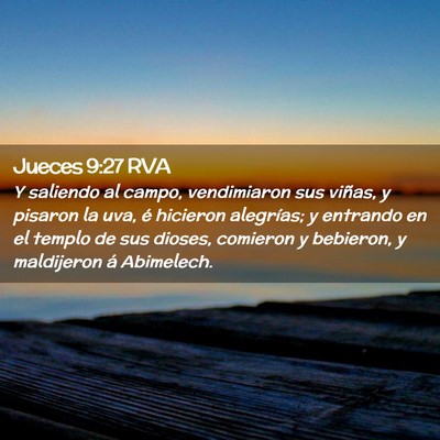 Picture 02 - Jueces 9:27 RVA - Y saliendo al campo, vendimiaron sus viñas, y - Bible Verse Picture