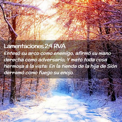 Picture 02 - Lamentaciones 2:4 RVA - Entesó su arco como enemigo, afirmó su mano - Bible Verse Picture