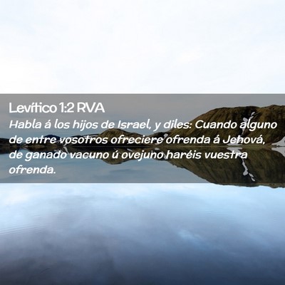 Picture 02 - Levítico 1:2 RVA - Habla á los hijos de Israel, y diles: Cuando - Bible Verse Picture
