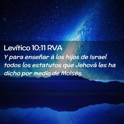 Picture 02 - Levítico 10:11 RVA - Y para enseñar á los hijos de Israel todos los - Bible Verse Picture