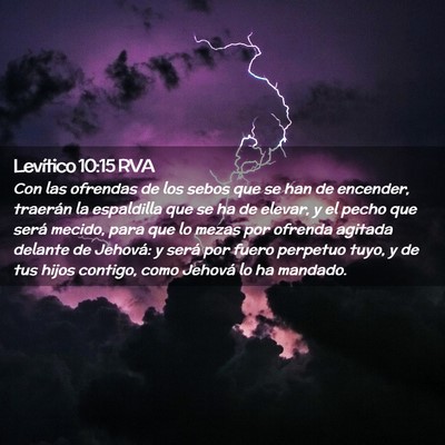 Picture 02 - Levítico 10:15 RVA - Con las ofrendas de los sebos que se han de - Bible Verse Picture