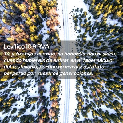 Picture 02 - Levítico 10:9 RVA - Tú, y tus hijos contigo, no beberéis vino ni - Bible Verse Picture