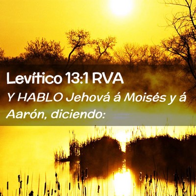 Picture 02 - Levítico 13:1 RVA - Y HABLO Jehová á Moisés y á Aarón, - Bible Verse Picture