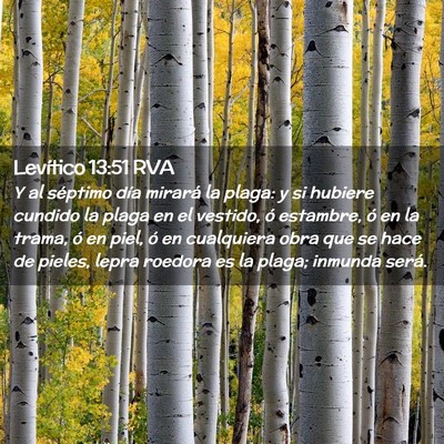 Picture 02 - Levítico 13:51 RVA - Y al séptimo día mirará la plaga: y si hubiere - Bible Verse Picture
