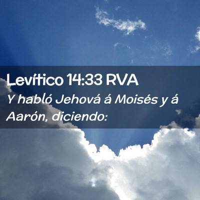 Picture 02 - Levítico 14:33 RVA - Y habló Jehová á Moisés y á Aarón, - Bible Verse Picture