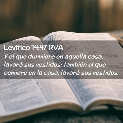 Picture 02 - Levítico 14:47 RVA - Y el que durmiere en aquella casa, lavará sus - Bible Verse Picture