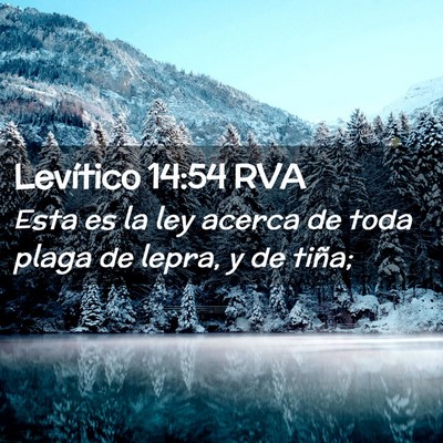 Picture 02 - Levítico 14:54 RVA - Esta es la ley acerca de toda plaga de lepra, y - Bible Verse Picture