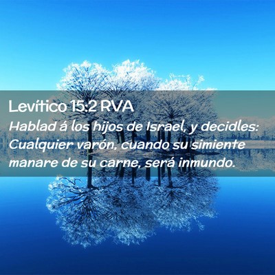 Picture 02 - Levítico 15:2 RVA - Hablad á los hijos de Israel, y decidles: - Bible Verse Picture