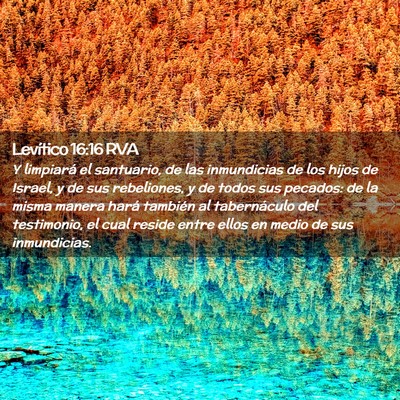 Picture 02 - Levítico 16:16 RVA - Y limpiará el santuario, de las inmundicias de - Bible Verse Picture