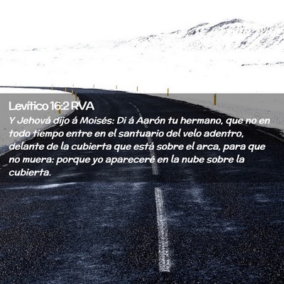 Picture 02 - Levítico 16:2 RVA - Y Jehová dijo á Moisés: Di á Aarón tu - Bible Verse Picture