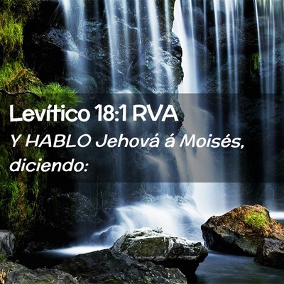 Picture 02 - Levítico 18:1 RVA - Y HABLO Jehová á Moisés, - Bible Verse Picture