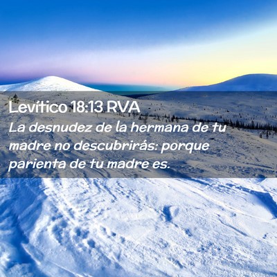 Picture 02 - Levítico 18:13 RVA - La desnudez de la hermana de tu madre no - Bible Verse Picture