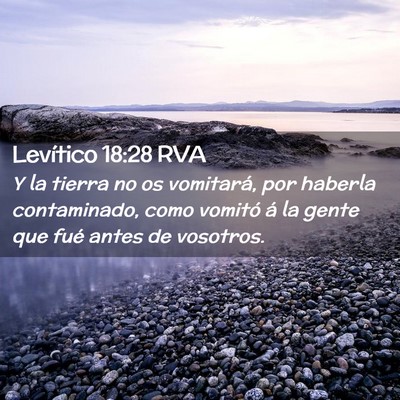 Picture 02 - Levítico 18:28 RVA - Y la tierra no os vomitará, por haberla - Bible Verse Picture