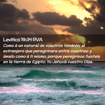 Picture 02 - Levítico 19:34 RVA - Como á un natural de vosotros tendréis al - Bible Verse Picture