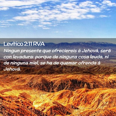 Picture 02 - Levítico 2:11 RVA - Ningun presente que ofreciereis á Jehová, será - Bible Verse Picture