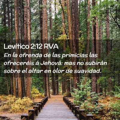 Picture 02 - Levítico 2:12 RVA - En la ofrenda de las primicias las ofreceréis á - Bible Verse Picture