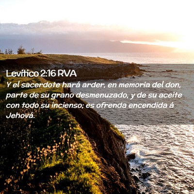 Picture 02 - Levítico 2:16 RVA - Y el sacerdote hará arder, en memoria del don, - Bible Verse Picture