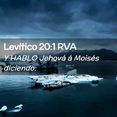 Picture 02 - Levítico 20:1 RVA - Y HABLO Jehová á Moisés - Bible Verse Picture