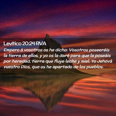 Picture 02 - Levítico 20:24 RVA - Empero á vosotros os he dicho: Vosotros - Bible Verse Picture