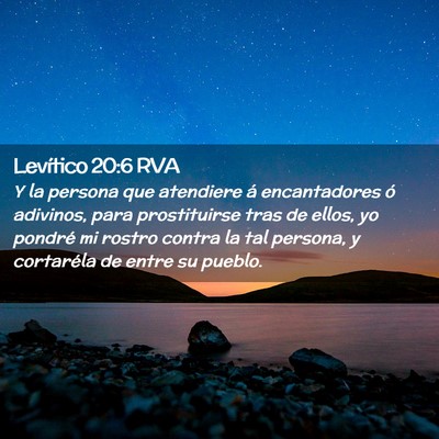 Picture 02 - Levítico 20:6 RVA - Y la persona que atendiere á encantadores ó - Bible Verse Picture