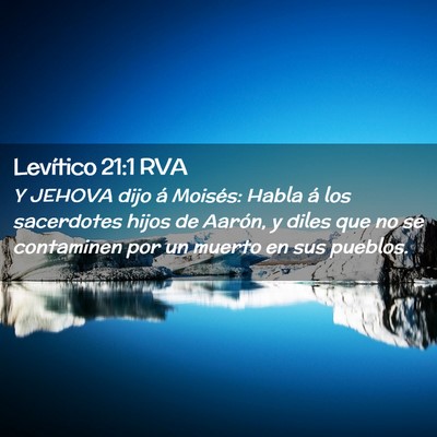 Picture 02 - Levítico 21:1 RVA - Y JEHOVA dijo á Moisés: Habla á los sacerdotes - Bible Verse Picture