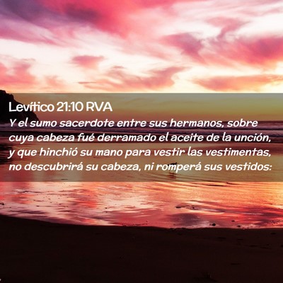 Picture 02 - Levítico 21:10 RVA - Y el sumo sacerdote entre sus hermanos, sobre - Bible Verse Picture