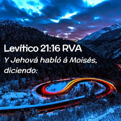 Picture 02 - Levítico 21:16 RVA - Y Jehová habló á Moisés, - Bible Verse Picture