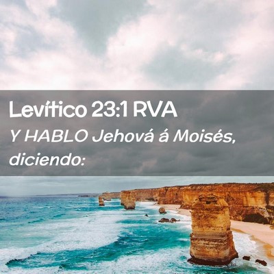 Picture 02 - Levítico 23:1 RVA - Y HABLO Jehová á Moisés, - Bible Verse Picture